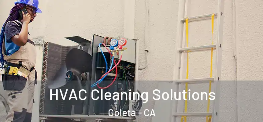  HVAC Cleaning Solutions Goleta - CA